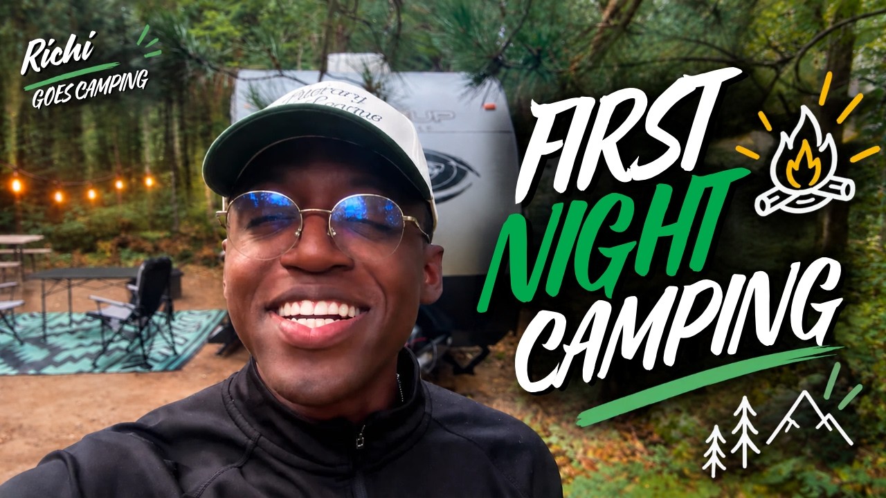 First Night Camping in a Trailer: Setup, Campfire Struggles, and Strange Night Noises