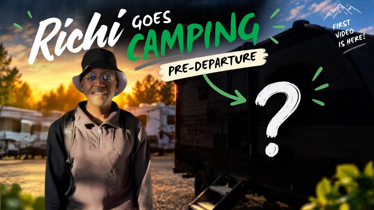 First-Time Camper: Packing, Trailer Prep, and Handling Pre-Trip Jitters